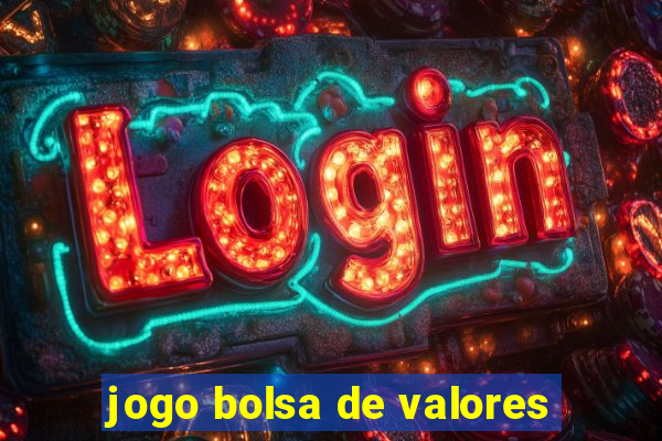 jogo bolsa de valores